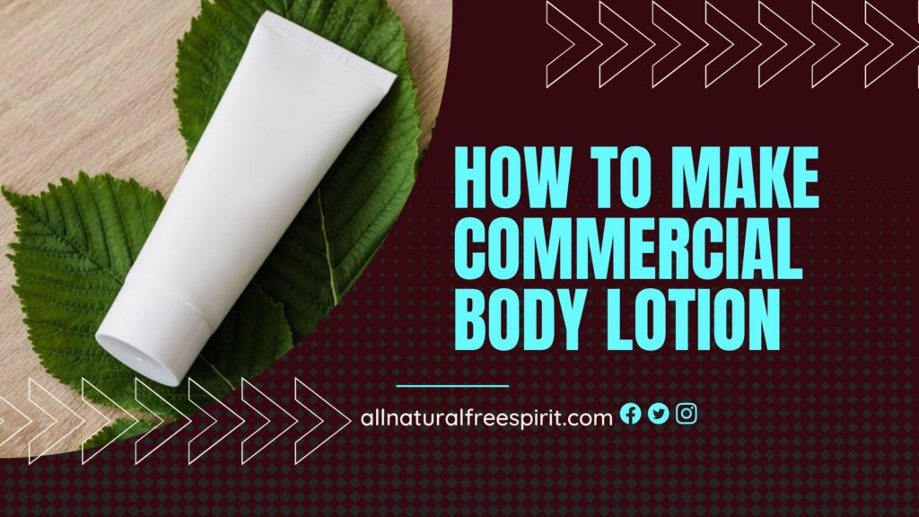 How To Make Commercial Body Lotion