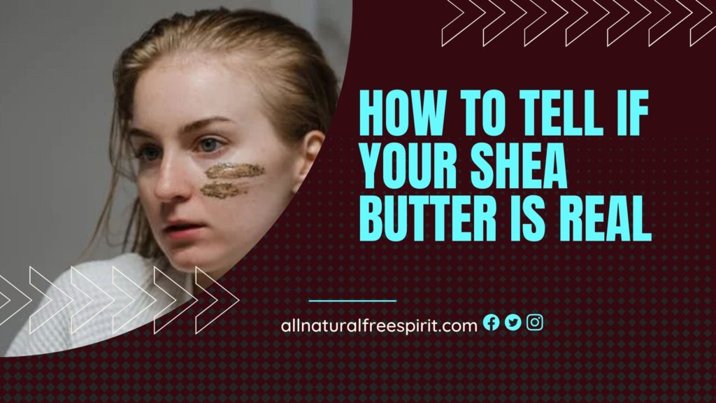 How to Tell if Your Shea Butter is Real