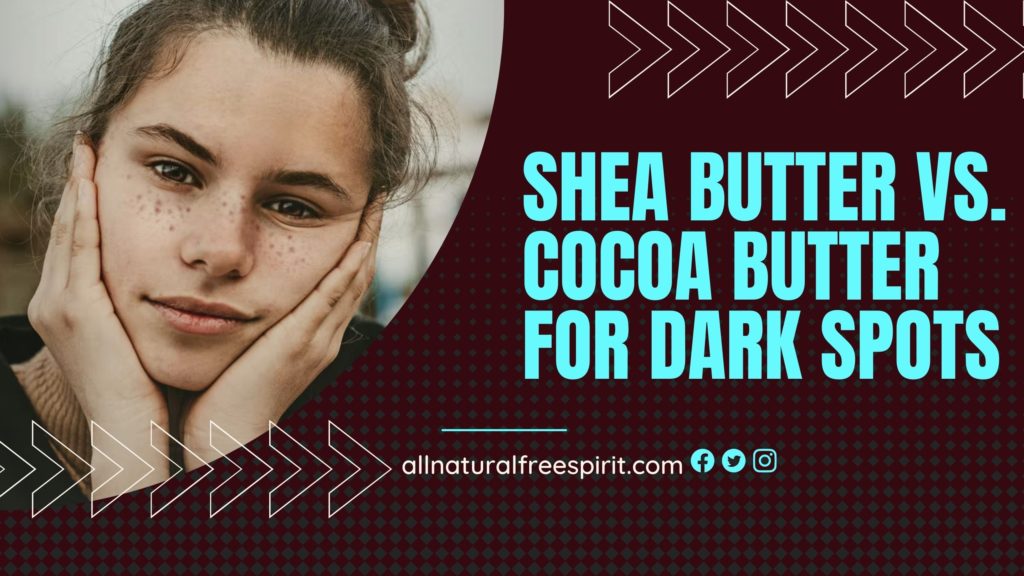 Shea Butter Vs. Cocoa Butter For Dark Spots
