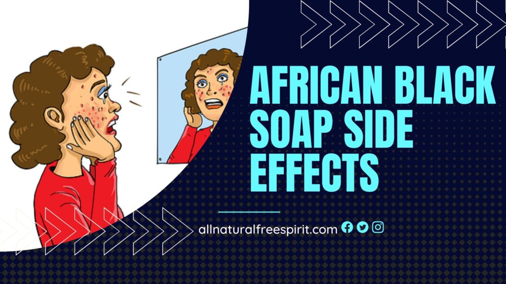 African Black Soap Side Effects