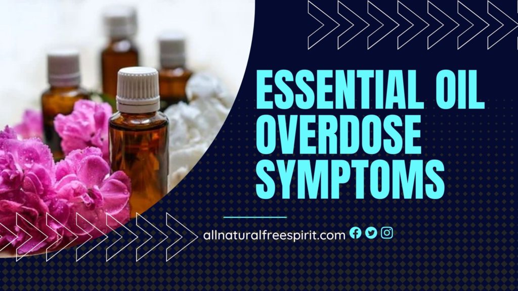 Essential Oil Overdose Symptoms